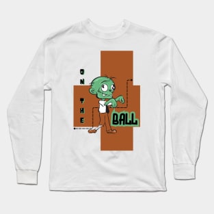 On The Ball Zombie Office Man Halloween Theme Long Sleeve T-Shirt